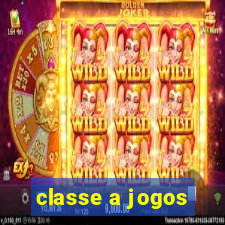 classe a jogos